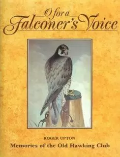 O FOR A FALCONER'S VOICE. ROGER UPTON