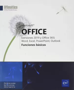 MICROSOFT® OFFICE (VERSIONES 2019 Y OFFICE 365): WORD, EXCEL, POWERPOINT, OUTLOO