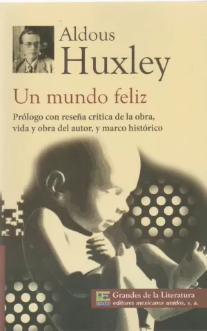 UN MUNDO FELIZ. HUXLEY, ALDOUS. Libro en papel. 9786071411075 Librería Clan