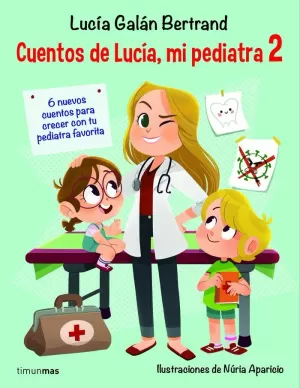 Cuentos de invierno de Lucía, mi pediatra - Lucía Galán Bertrand,Núria  Aparicio