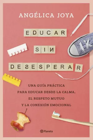 EDUCAR SIN DESESPERAR