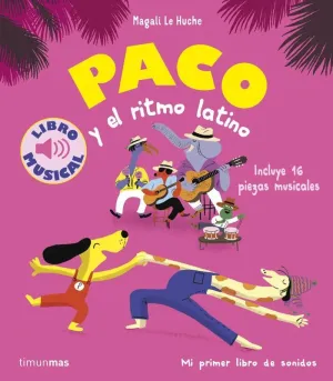 PACO Y EL RITMO LATINO. LIBRO MUSICAL
