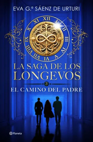 LA SAGA DE LOS LONGEVOS 3 EL CAMINO DEL PADRE