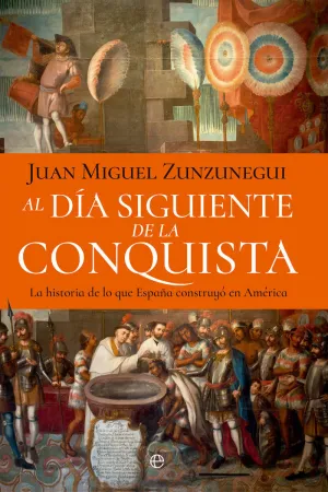 AL DIA SIGUIENTE DE LA CONQUISTA