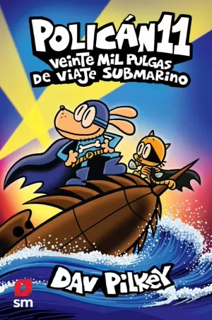 VEINTE MIL PULGAS DE VIAJE SUBMARINO VEINTE MIL PULGAS DE VIAJE SUBMARINO