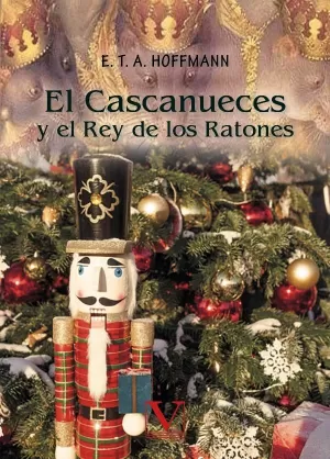 EL CASCANUECES Y EL REY DE LOS RATONES