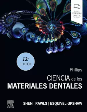 PHILLIPS. CIENCIA DE LOS MATERIALES DENTALES, 13.ª EDICIÓN