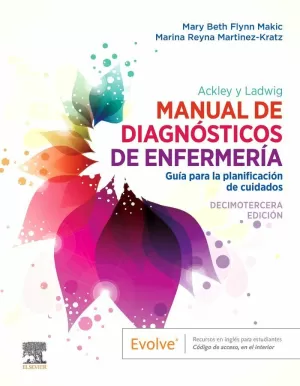 ACKLEY Y LADWIG. MANUAL DE DIAGNÓSTICOS DE ENFERMERÍA, 13.ª EDICIÓN
