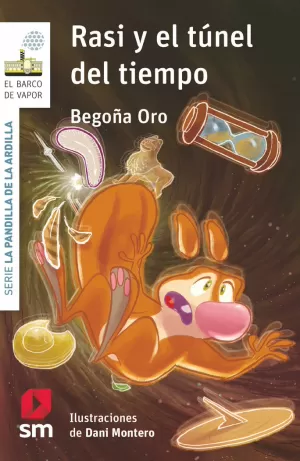 LA PANDILLA DE LA ARDILLA 24. RASI Y EL TÚNEL DEL TIEMPO