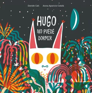 HUGO NO PUEDE DORMIR