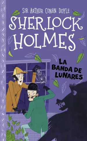 SHERLOCK HOLMES: LA BANDA DE LUNARES