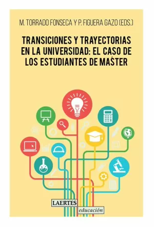 TRANSICIONES Y TRAYECTORIAS EN LA UNIVERSIDAD EL CASO DE LOS