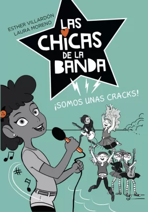 LAS CHICAS DE LA BANDA 2 - SOMOS UNAS CRACKS