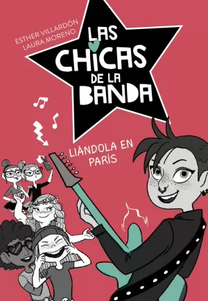 LAS CHICAS DE LA BANDA 3 - LIÁNDOLA EN PARÍS