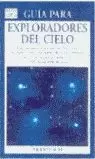 GUÍA PARA EXPLORADORES DEL CIELO
