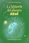 HISTORIA DEL PLANETA AZUL