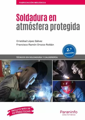 SOLDADURA EN ATMÓSFERA PROTEGIDA 2.ª EDICIÓN