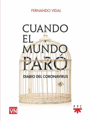 CUANDO EL MUNDO PARÓ. DIARIO DEL CORONAVIRUS CUANDO EL MUNDO PARÓ. DIARIO DEL CORONAVIRUS