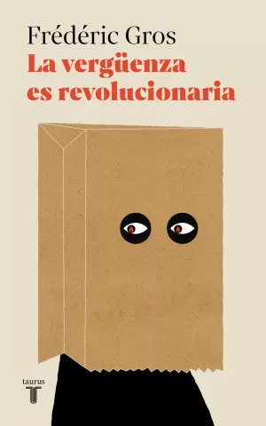 LA VERGÜENZA ES REVOLUCIONARIA
