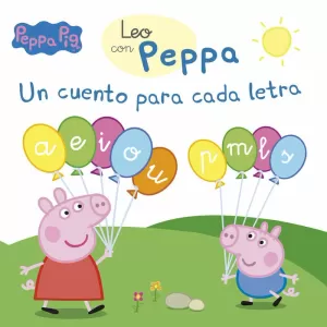 PEPPA PIG. LECTOESCRITURA - LEO CON PEPPA. UN CUENTO PARA CADA LETRA: A, E, I, O