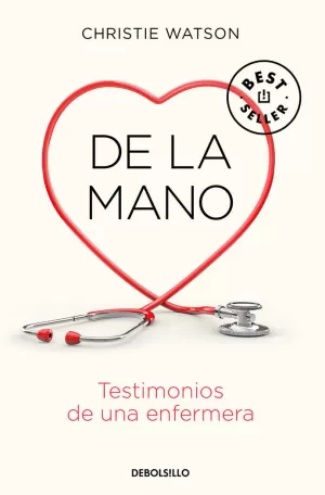 DE LA MANO. TESTIMONIOS DE UNA ENFERMERA
