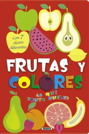 FRUTAS Y COLORES. ¿A QUÉ FRUTA HUELE?