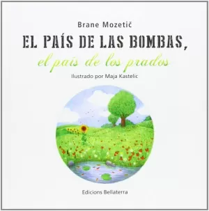 EL PAIS DE LAS BOMBAS, EL PAÍS DE LOS PRADOS