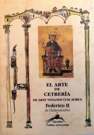 EL ARTE DE CETRERÍA (TOMO I)