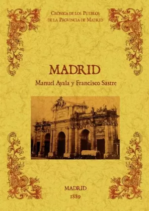 MADRID. BIBLIOTECA DE LA PROVINCIA DE MADRID: CRÓNICA DE SUS PUEBLOS
