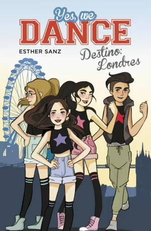 DESTINO: LONDRES (SERIE YES, WE DANCE 2)