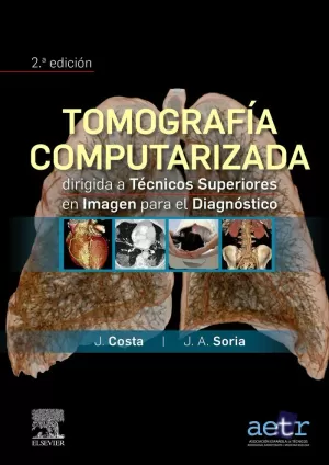 TOMOGRAFÍA COMPUTARIZADA DIRIGIDA A TÉCNICOS SUPERIORES EN IMAGEN PARA EL DIAGNÓ