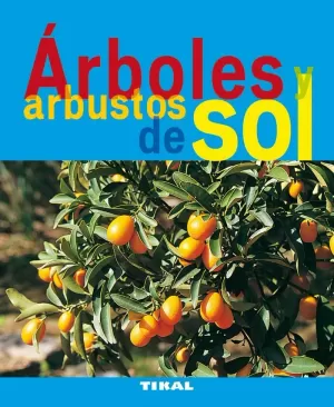 ÁRBOLES Y ARBUSTOS DE SOL