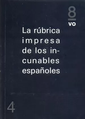 LA RÚBRICA IMPRESA DE LOS INCUNABLES ESPAÑOLES