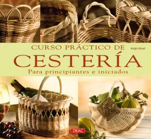 CURSO PRÁCTICO DE CESTERÍA CURSO PRÁCTICO DE CESTERÍA