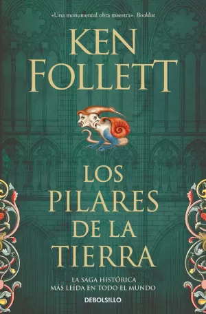 LOS PILARES DE LA TIERRA (SAGA LOS PILARES DE LA TIERRA 1)
